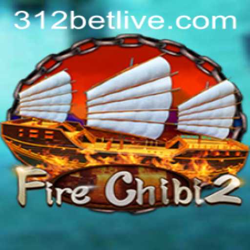 Explore the Thrilling World of FireChibi2 and 312bet